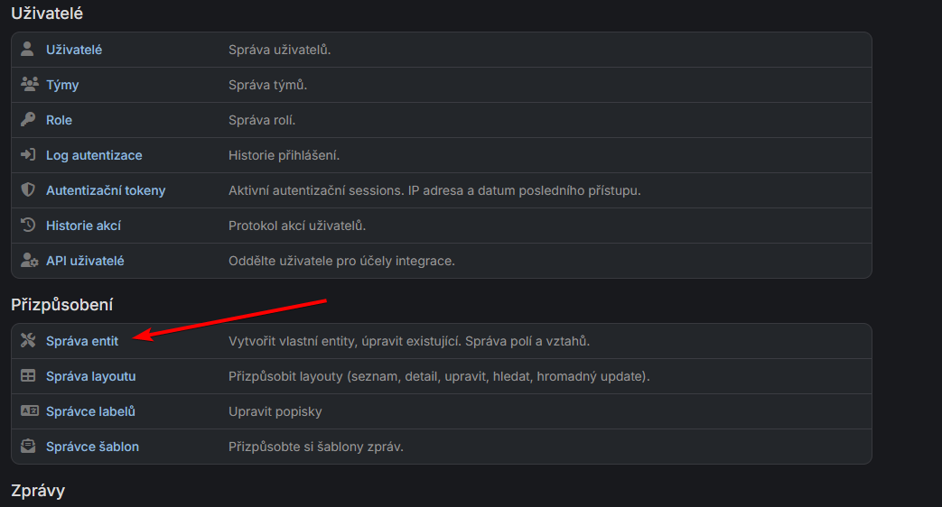 Přístup do správy entit